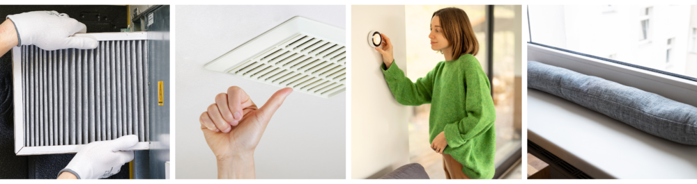 Replacing a dirty filter in the central ventilation system of a rotary heat exchanger recuperator.

Close-up of clean vent cover with a hand giving a thumbs-up.

Female homeowner adjusting temperature using a smart thermostat mounted on the wall.

Close-up of a draft excluder under a window blocking cold air from entering.