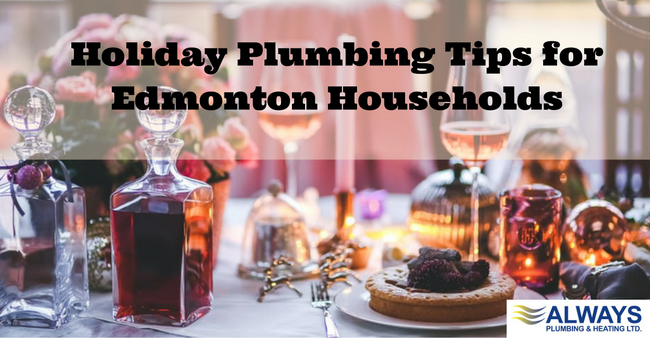 Holiday Plumbing Tips for Edmonton Households