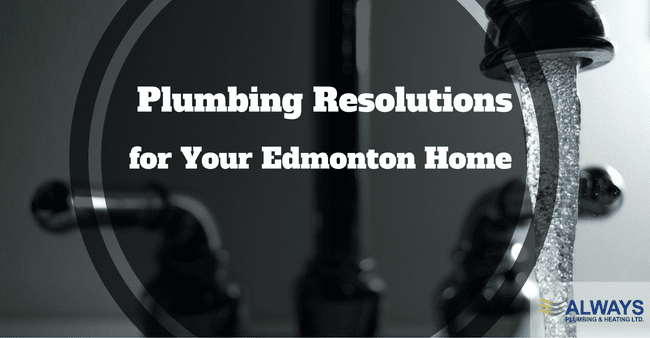 Plumbing Resolutions for Your Edmonton Home